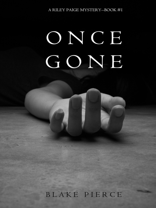 Title details for Once Gone by Blake Pierce - Wait list